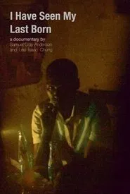 I Have Seen My Last Born movie poster
