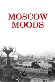 Moscow Moods movie poster