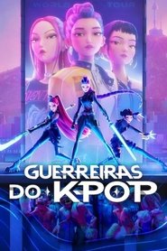 Poster do filme Guerreiras do K-Pop