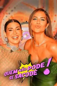 Quem Não Pode Se Sacode tv show poster