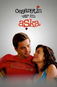 Cesaretin Var mı Aşka tv show poster