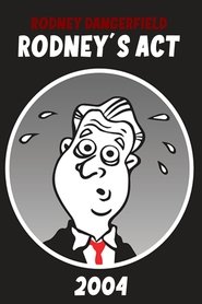 Rodney Dangerfield: Rodney's Act movie poster
