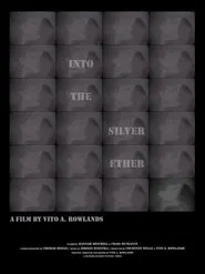 Into the Silver Ether movie poster