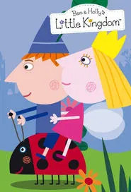 Poster da série O Pequeno Reino de Ben e Holly