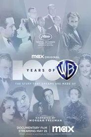 100 Years of Warner Bros.: The Stuff That Dreams Are Made Of movie poster