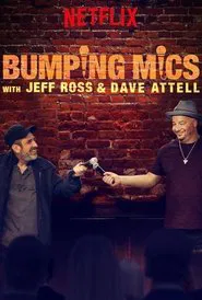 Bumping Mics with Jeff Ross & Dave Attell movie poster