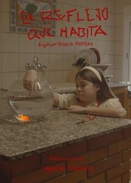 El Reflejo que Habita movie poster