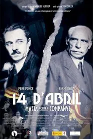 14 d’abril. Macià contra Companys movie poster