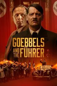 Goebbels and the Fuhrer movie poster