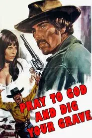 Say Your Prayers... and Dig Your Grave! movie poster
