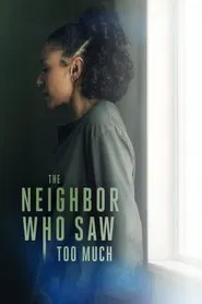 The Neighbor Who Saw Too Much movie poster