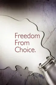 Freedom From Choice movie poster