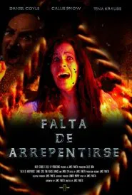 Falta De Arrepentirse movie poster