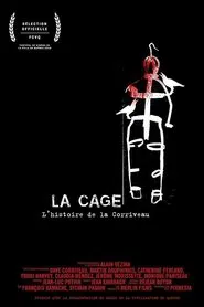 Poster do filme La cage: L'histoire de la Corriveau