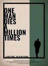 One Man Dies a Million Times movie poster