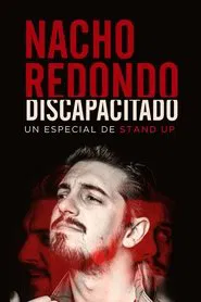 Poster do filme Nacho Redondo - Discapacitado