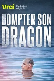 Dompter son dragon movie poster
