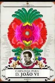 Poster do filme Carnaval Para D. João VI