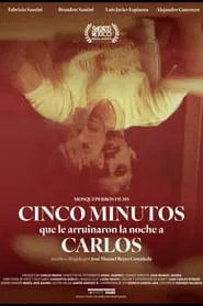 Five Minutes That Ruined Carlos’ Night movie poster