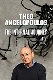 Theo Angelopoulos: The Internal Journey movie poster