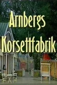 Arnbergs Korsettfabrik movie poster