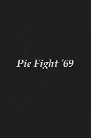 Pie Fight '69 movie poster