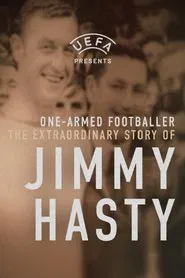 Poster do filme One-Armed Wonder: The Extraordinary Story of Jimmy Hasty