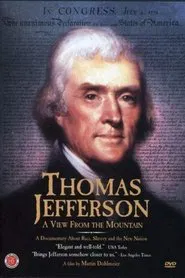 Thomas Jefferson: A View from the Mountain movie poster