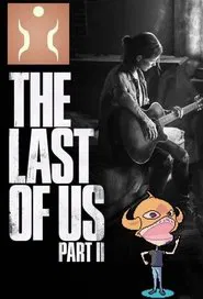 Poster do filme Vi Devo Parlare di The Last of Us - Part II. [Effigie]