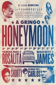 a Gringo Honeymoon movie poster