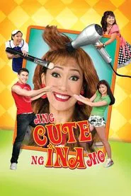 Ang Cute Ng Ina Mo! movie poster