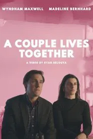 A Couple Lives Together movie poster