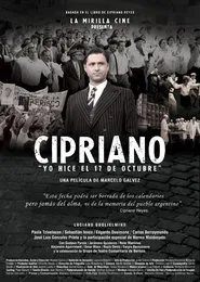 Cipriano, yo hice el 17 de octubre movie poster