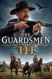The Guardsmen: Part 3 movie poster