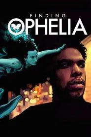 Finding Ophelia movie poster