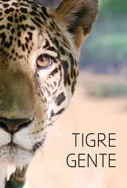 Tigre Gente movie poster