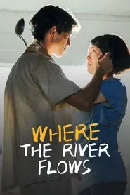 Where the River Flows movie poster