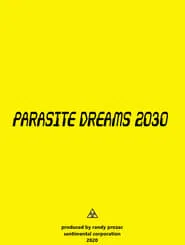Parasite Dreams 2030 movie poster