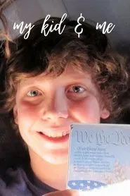 My Kid And Me movie poster