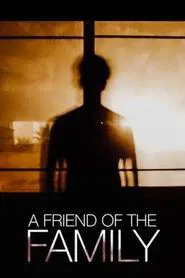 A Friend of the Family movie poster