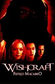 Poster do filme Wishcraft: Feitiço Macabro