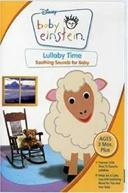 Baby Einstein: Lullaby Time - Soothing Sounds for Baby movie poster