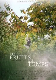 Le Fruits Du Temps movie poster