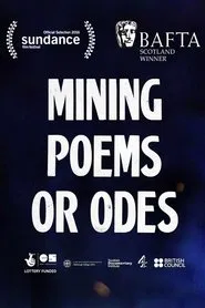 Mining Poems or Odes movie poster