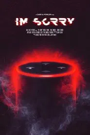 Poster do filme I'm Sorry