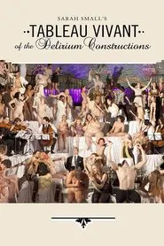 Tableau Vivant of the Delirium Constructions - Skylight One Hanson, 2011 movie poster
