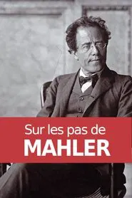 Sur les pas de Mahler movie poster