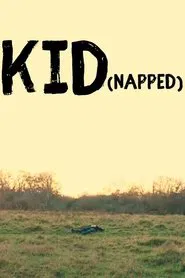 KID(napped) movie poster