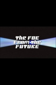 The Foe from the Future movie poster