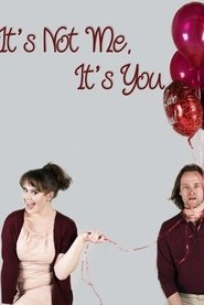 It's Not Me, It's You movie poster